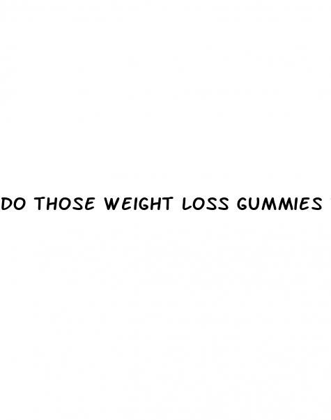 do those weight loss gummies really work