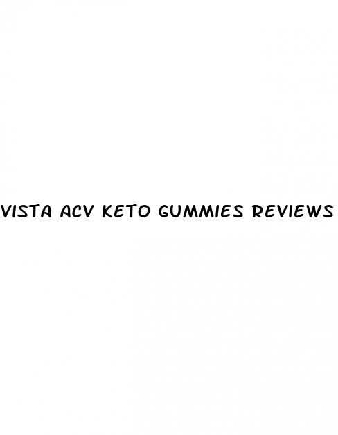 vista acv keto gummies reviews