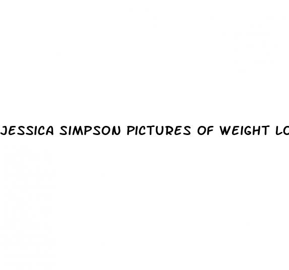 jessica simpson pictures of weight loss