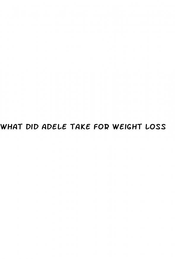 what did adele take for weight loss