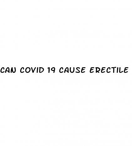 can covid 19 cause erectile dysfunction