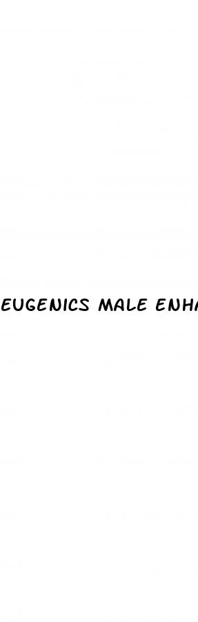 eugenics male enhancement