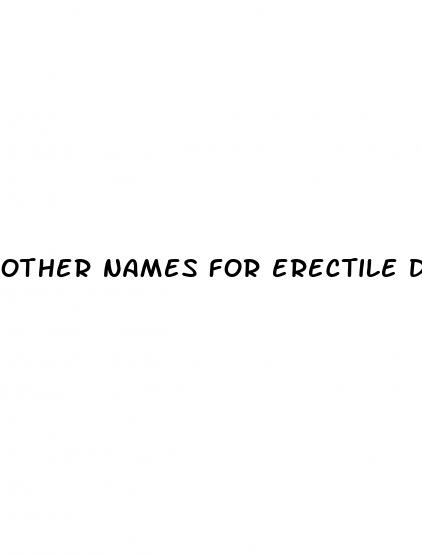 other names for erectile dysfunction