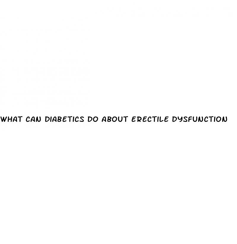 what can diabetics do about erectile dysfunction