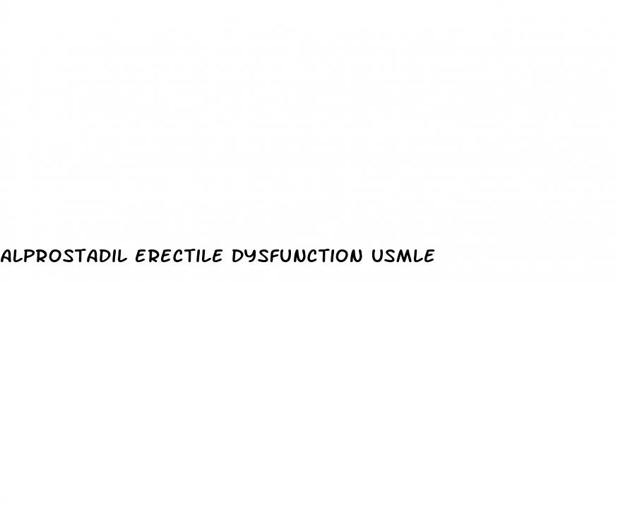 alprostadil erectile dysfunction usmle