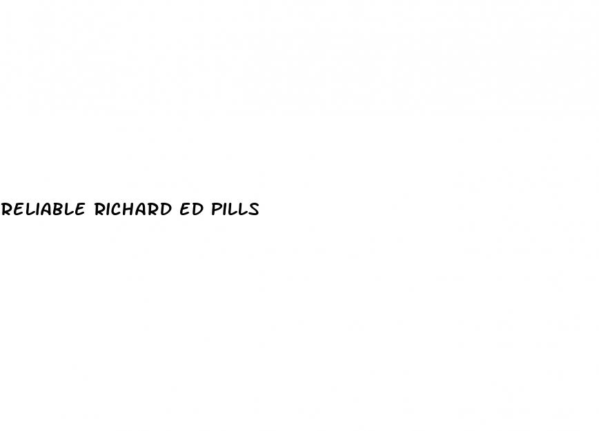 reliable richard ed pills