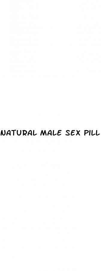 natural male sex pill