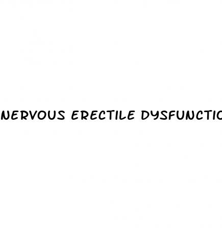 nervous erectile dysfunction