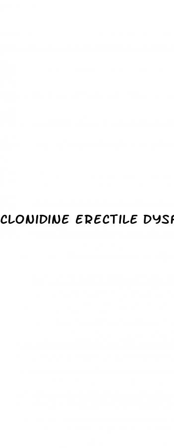 clonidine erectile dysfunction reddit