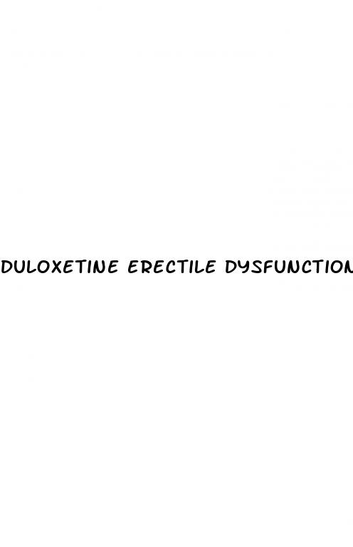 duloxetine erectile dysfunction reddit