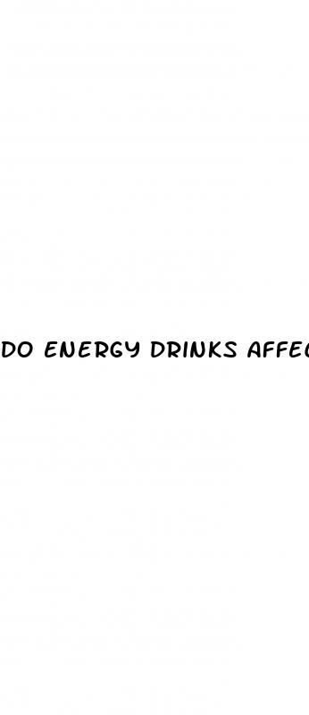 do energy drinks affect male erectile dysfunction