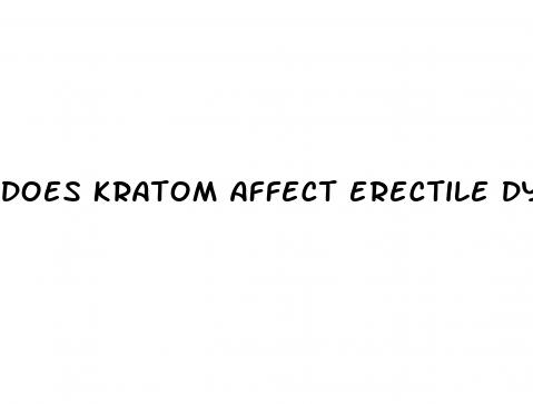 does kratom affect erectile dysfunction