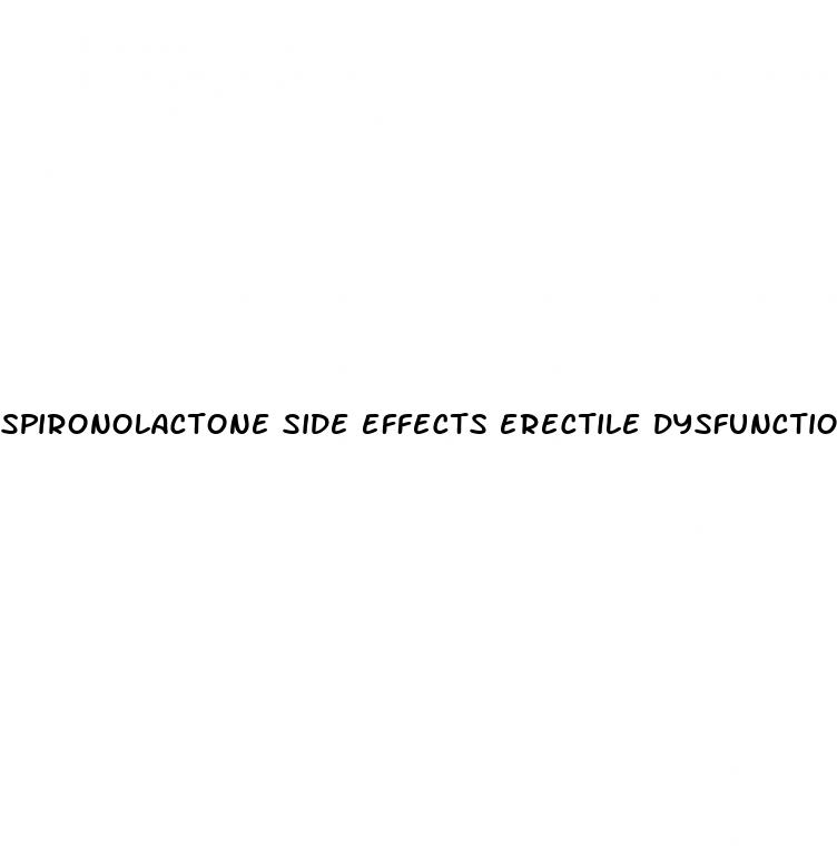 spironolactone side effects erectile dysfunction