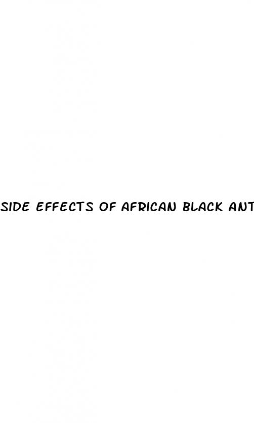 side effects of african black ant male enhancement