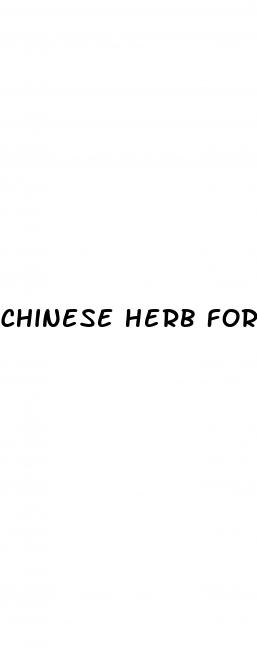 chinese herb for erectile dysfunction