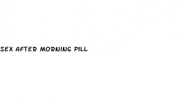 sex after morning pill