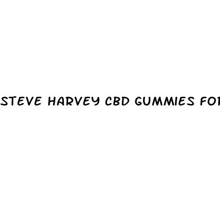 steve harvey cbd gummies for ed