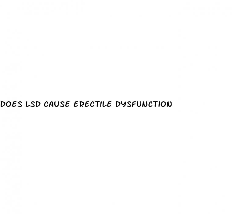 does lsd cause erectile dysfunction