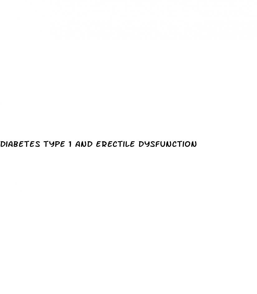 diabetes type 1 and erectile dysfunction