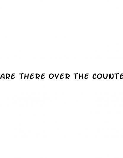 are there over the counter ed pills