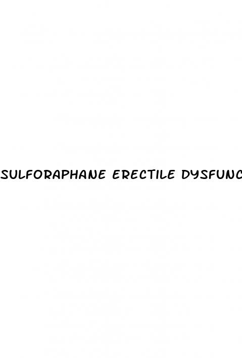 sulforaphane erectile dysfunction