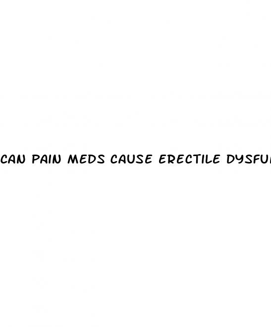 can pain meds cause erectile dysfunction