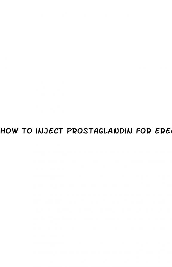 how to inject prostaglandin for erectile dysfunction