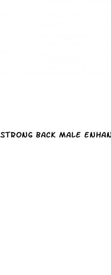 strong back male enhancement pills reviews