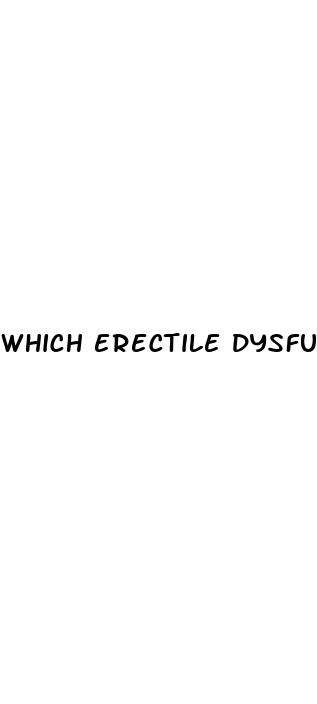 which erectile dysfunction drug is safest