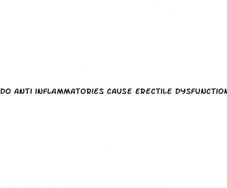 do anti inflammatories cause erectile dysfunction