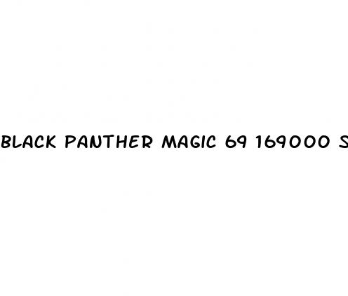 black panther magic 69 169000 sex pill 3d hologram