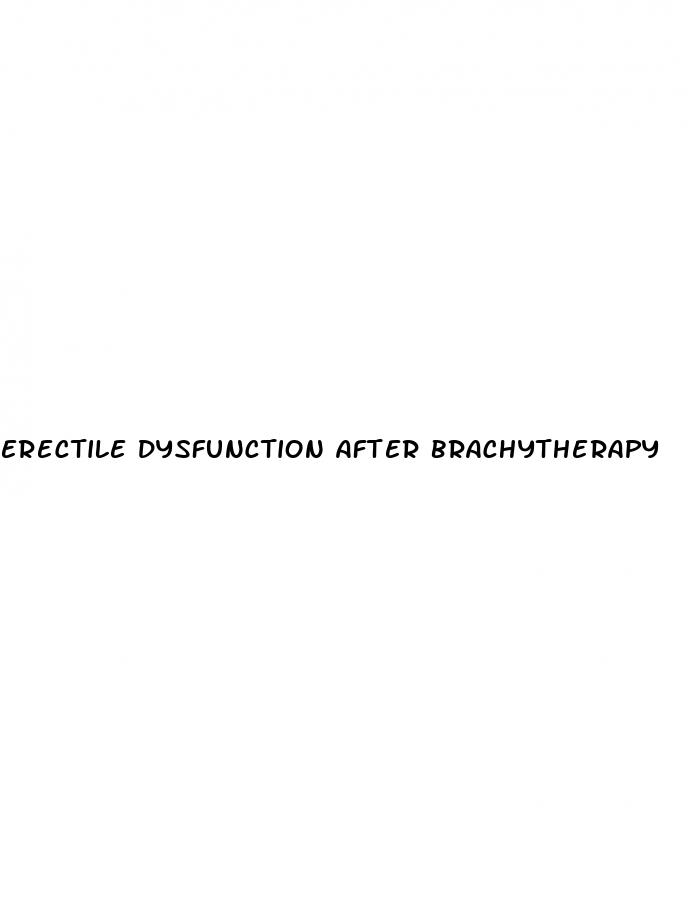 erectile dysfunction after brachytherapy