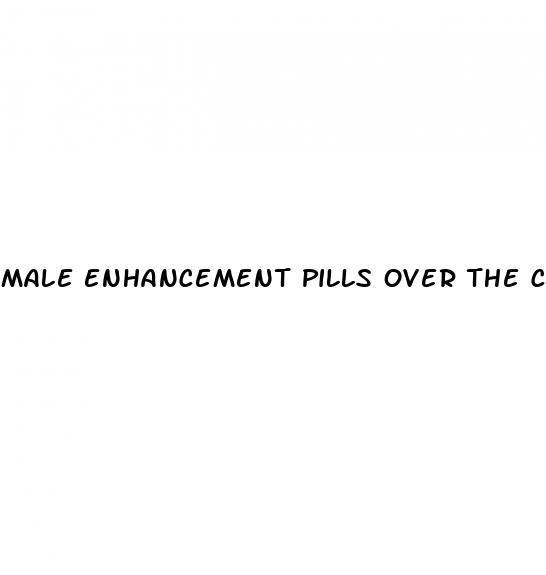 male enhancement pills over the counter walgreens