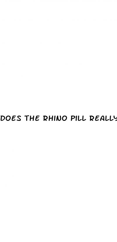 does the rhino pill really work