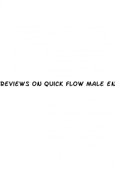 reviews on quick flow male enhancement