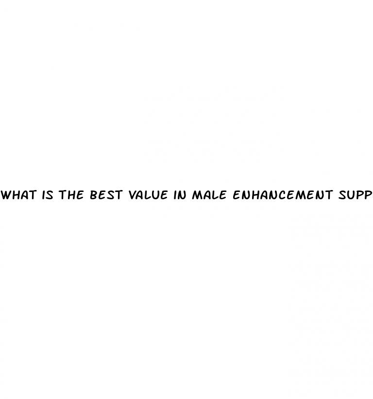 what is the best value in male enhancement supplements