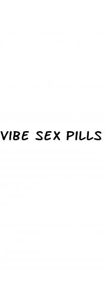 vibe sex pills and viagra