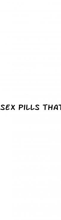 sex pills that work immediately for female