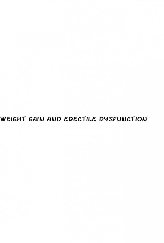 weight gain and erectile dysfunction