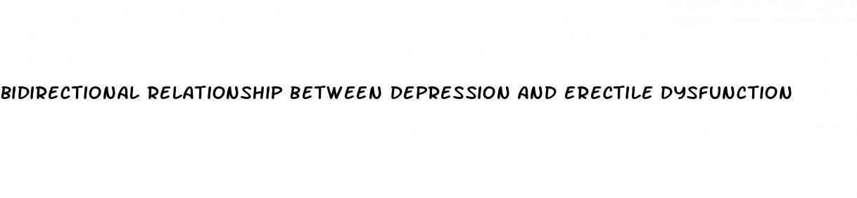 bidirectional relationship between depression and erectile dysfunction