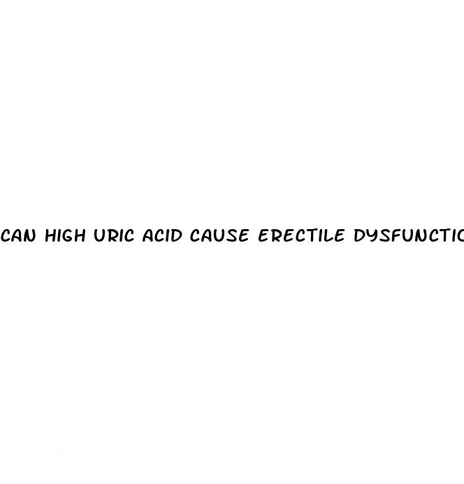 can high uric acid cause erectile dysfunction