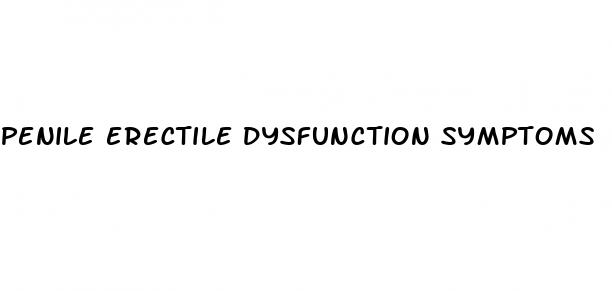 penile erectile dysfunction symptoms