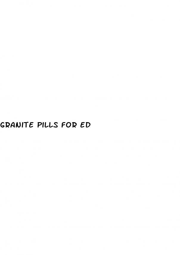 granite pills for ed