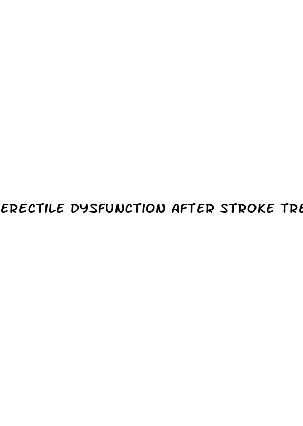 erectile dysfunction after stroke treatment