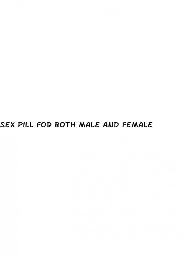 sex pill for both male and female