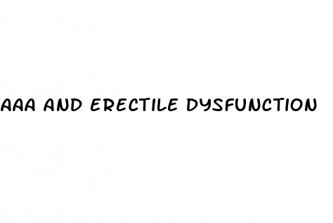 aaa and erectile dysfunction