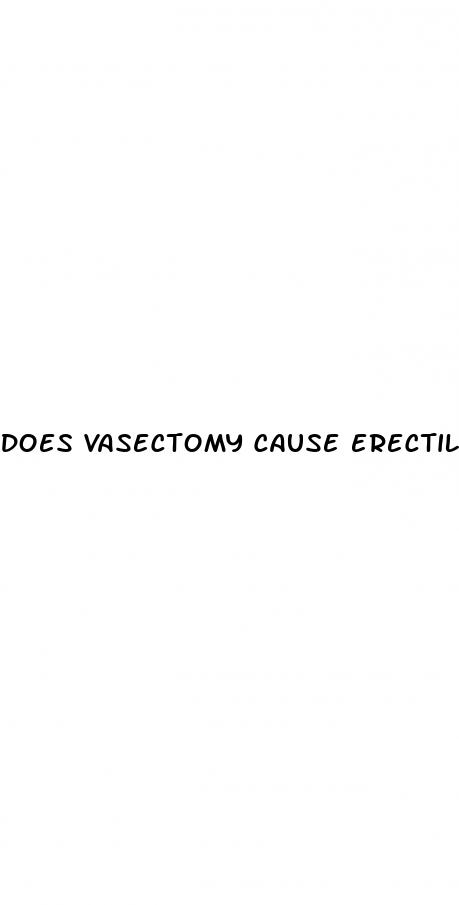 does vasectomy cause erectile dysfunction