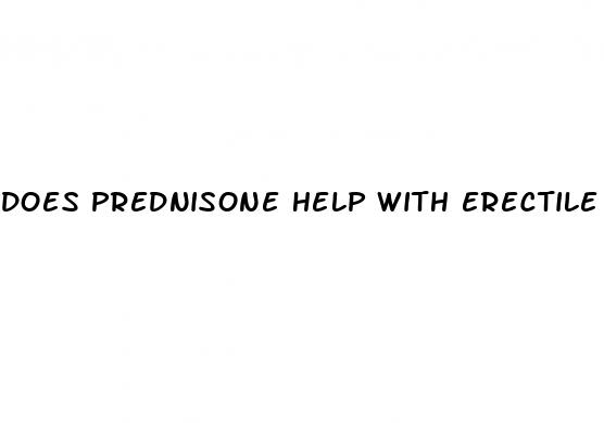 does prednisone help with erectile dysfunction