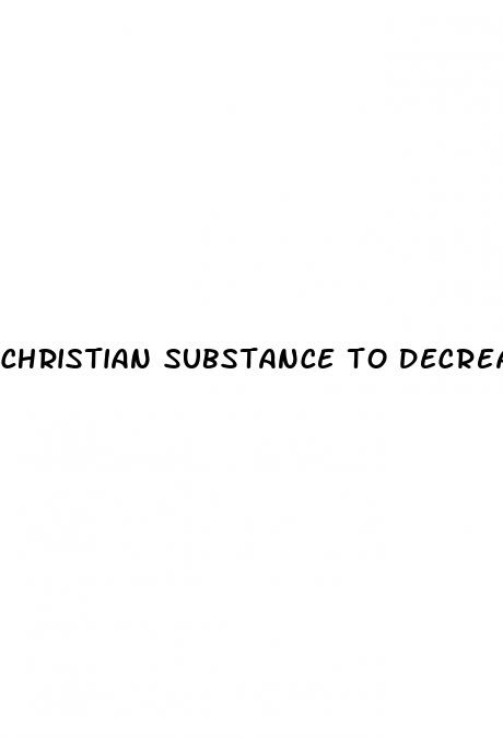 christian substance to decrease erectile dysfunction los vegas