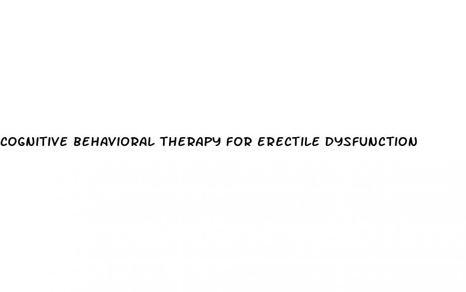 cognitive behavioral therapy for erectile dysfunction